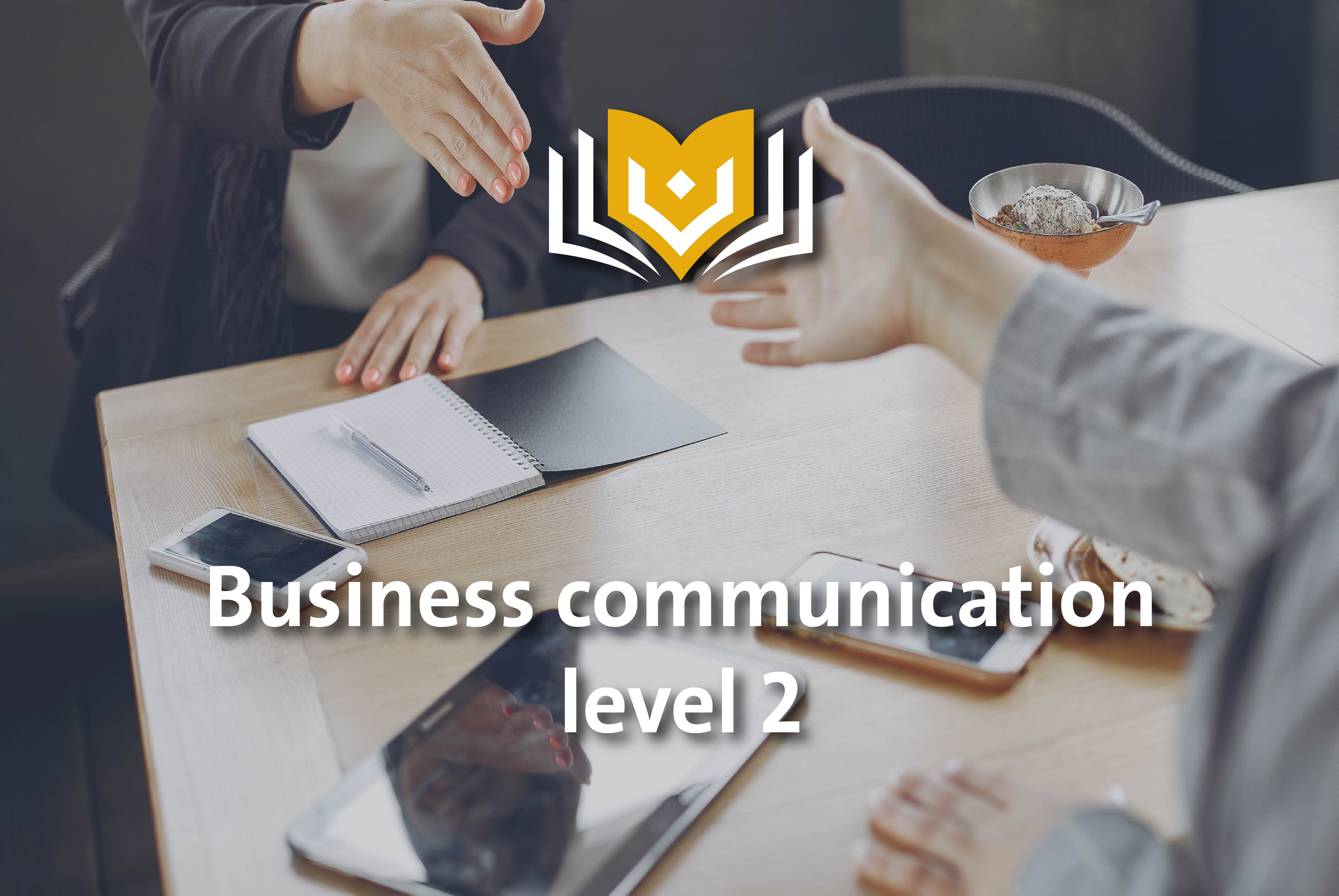 دورة التواصل في الأعمال - المرحلة الثانية